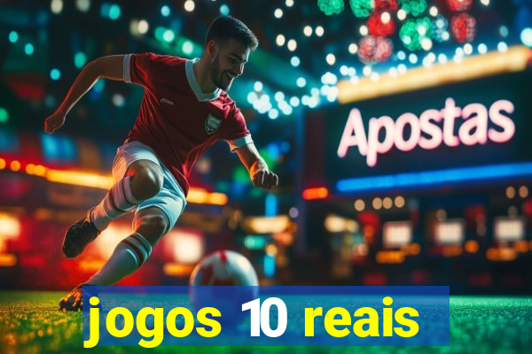 jogos 10 reais