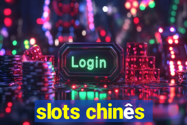 slots chinês