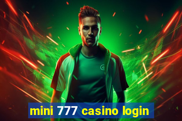 mini 777 casino login