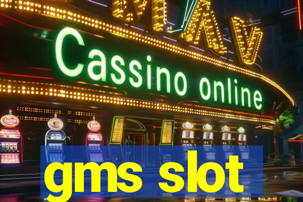 gms slot