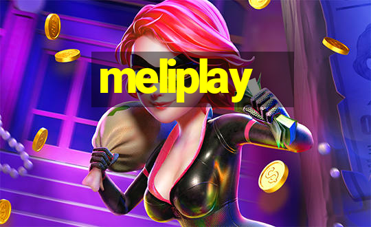 meliplay