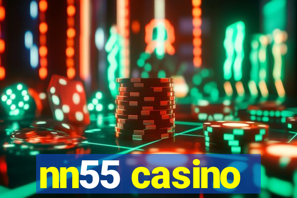 nn55 casino