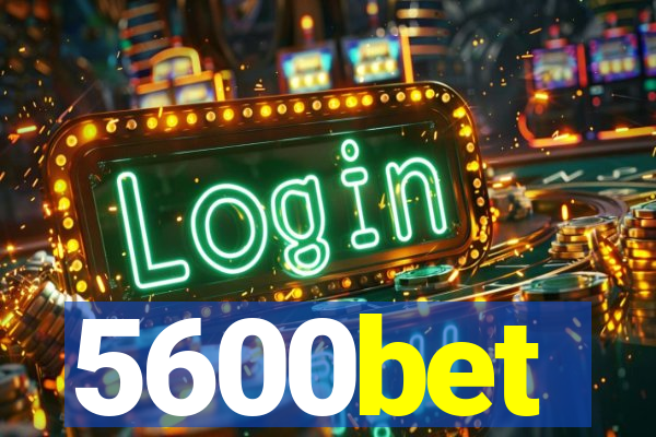 5600bet