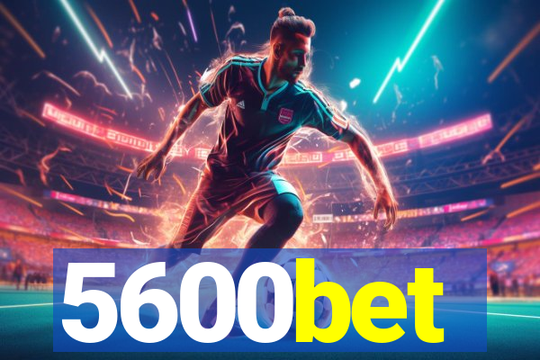 5600bet