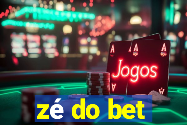 zé do bet