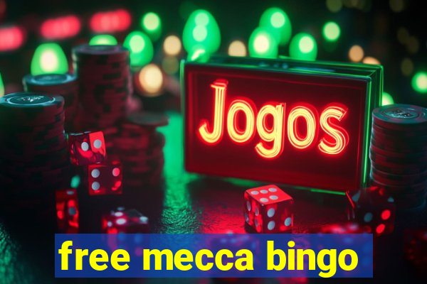 free mecca bingo