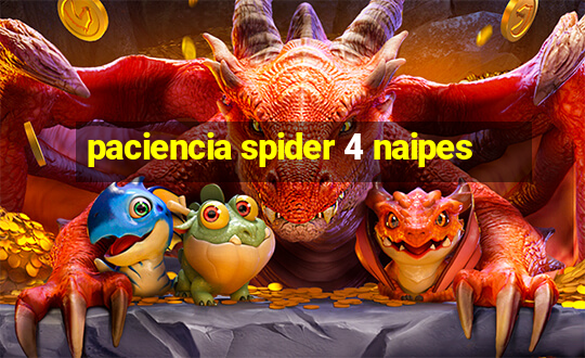 paciencia spider 4 naipes