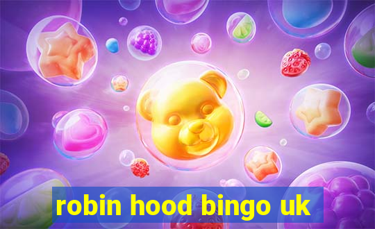 robin hood bingo uk