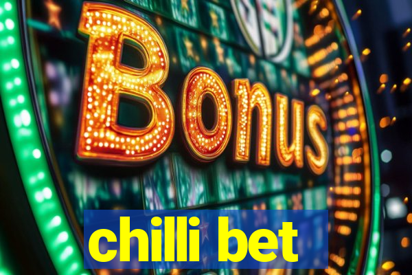 chilli bet