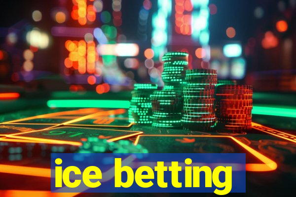 ice betting