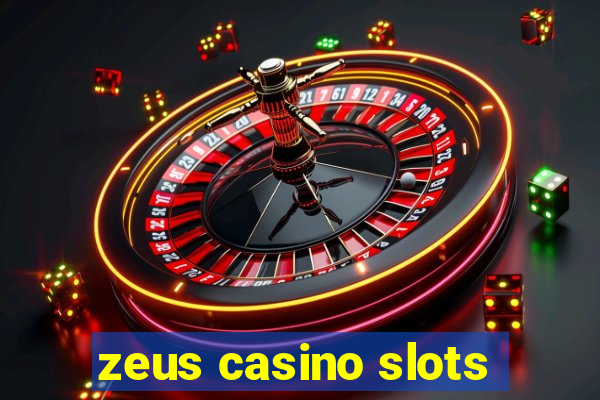 zeus casino slots