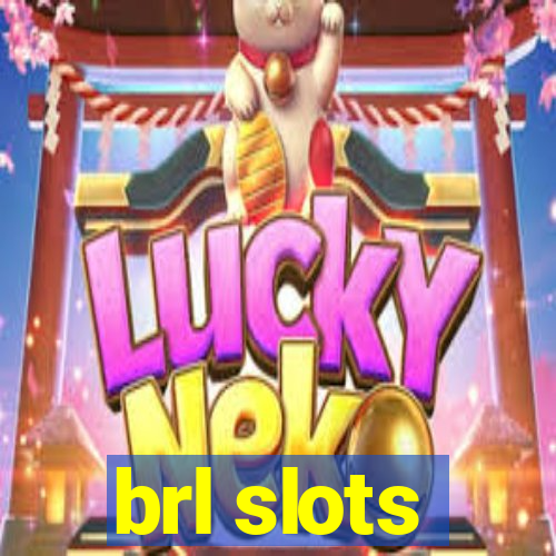 brl slots