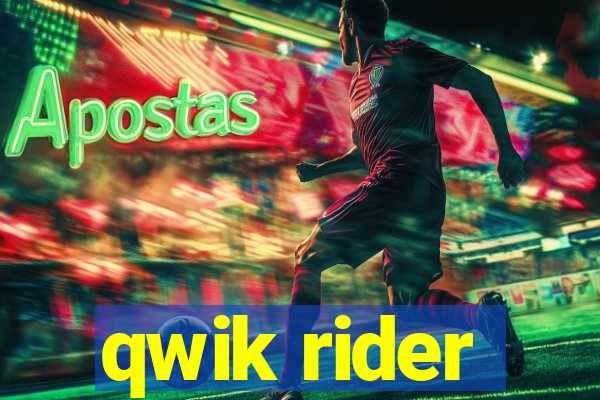 qwik rider