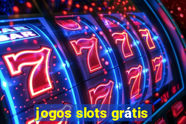 jogos slots grátis