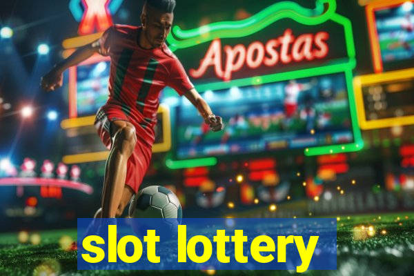 slot lottery