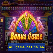 all gems casino no deposit bonus