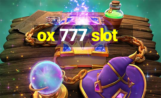 ox 777 slot