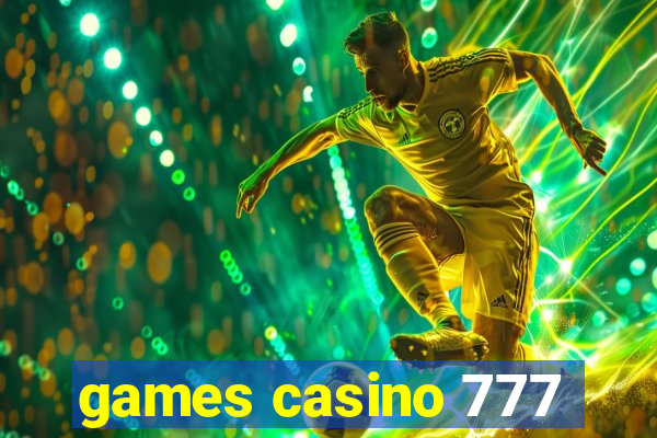 games casino 777