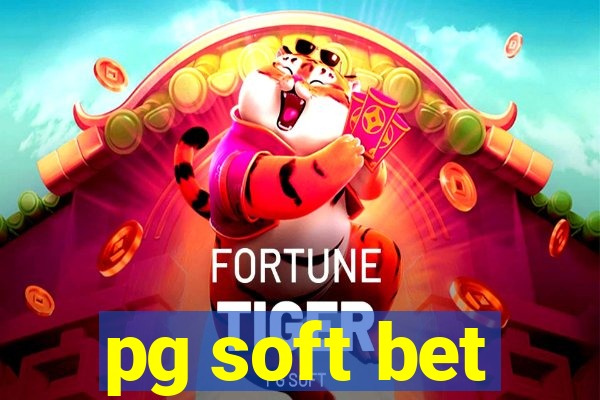 pg soft bet