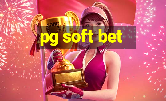 pg soft bet