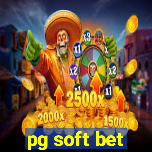 pg soft bet