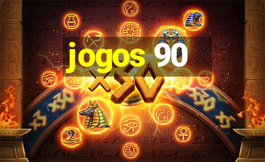 jogos 90