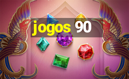 jogos 90