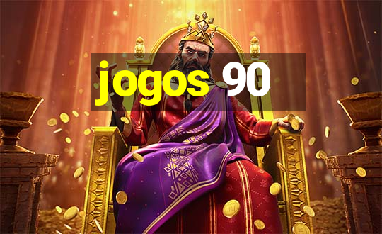 jogos 90