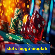 slots mega moolah