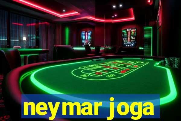 neymar joga