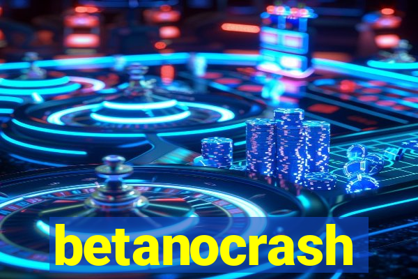 betanocrash