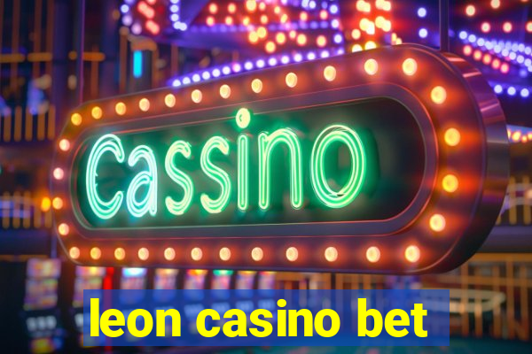 leon casino bet