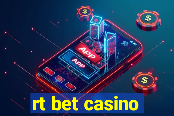 rt bet casino