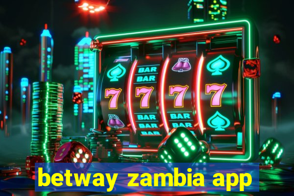 betway zambia app