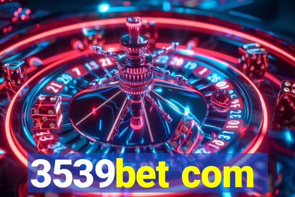 3539bet com