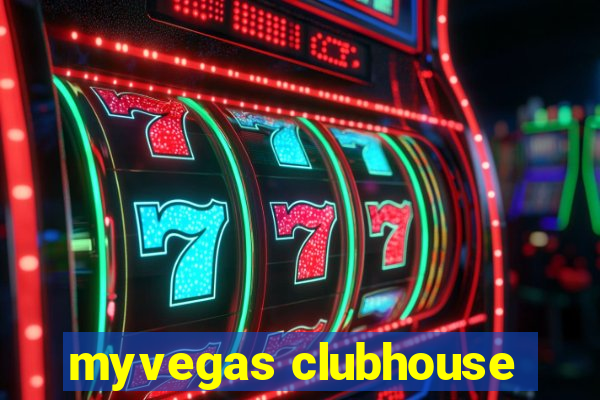 myvegas clubhouse