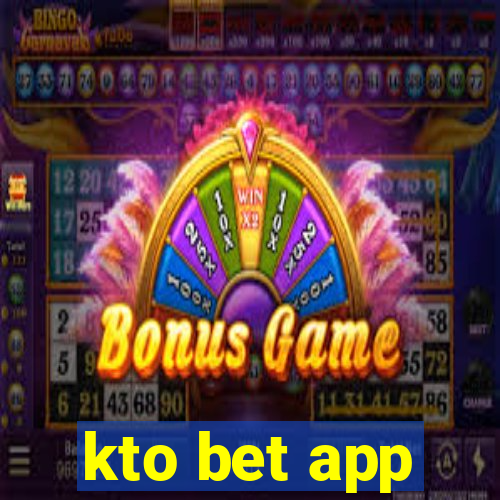 kto bet app