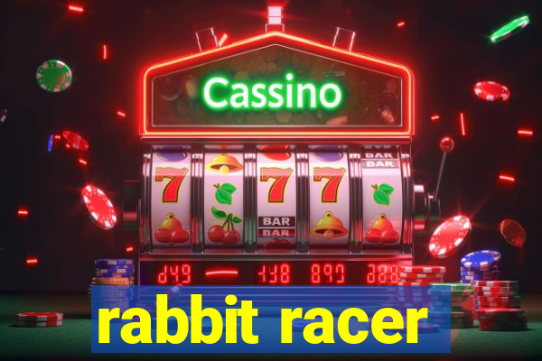 rabbit racer