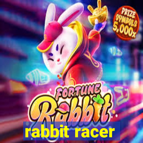 rabbit racer