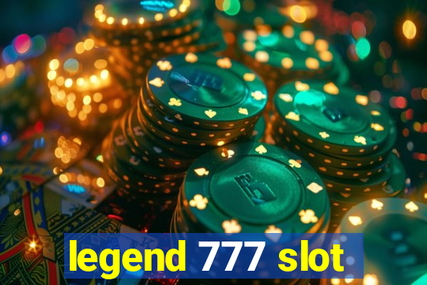 legend 777 slot