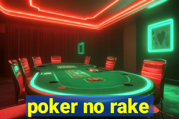 poker no rake