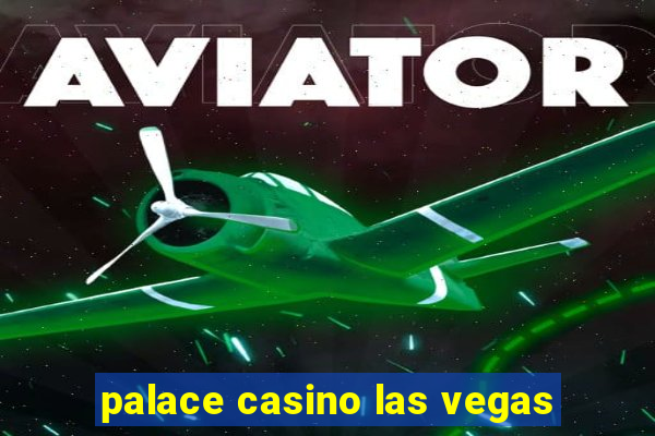 palace casino las vegas