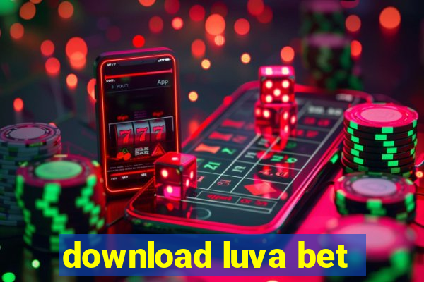 download luva bet