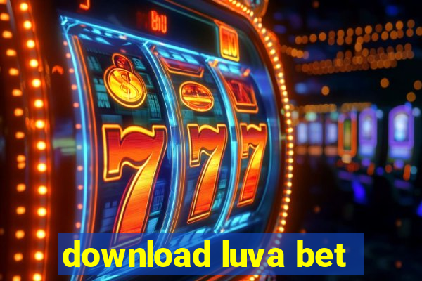 download luva bet