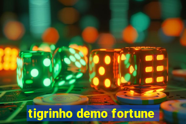 tigrinho demo fortune