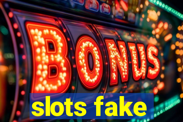 slots fake