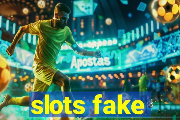 slots fake