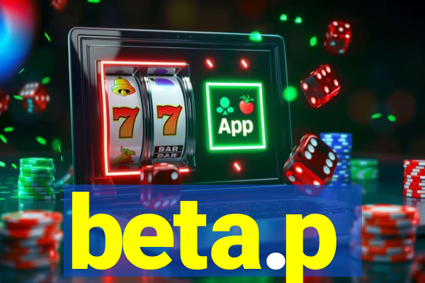 beta.p