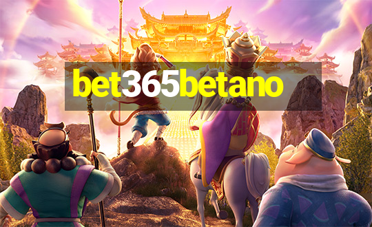 bet365betano