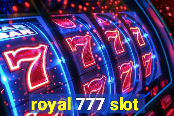 royal 777 slot